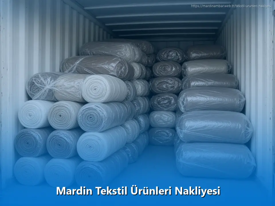 Mardin Tekstil Ürünleri Nakliyesi